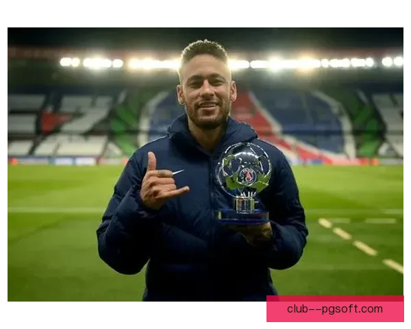 巴黎圣日耳曼清洗高薪球员内马尔面临去留抉择或将在未来几个月做出决定